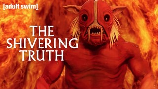 Satan's Selfless Act Paradox | The Shivering Truth | adult swim