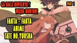Pembahasan Anime Tate No Yuusha No Nariagari ( PART 1 )