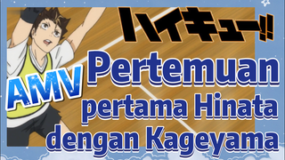 [Haikyuu!!] AMV | Pertemuan pertama Hinata dengan Kageyama