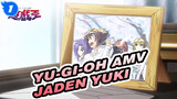 [Yu-Gi-Oh AMV] Jaden Yuki - Protagonist_1