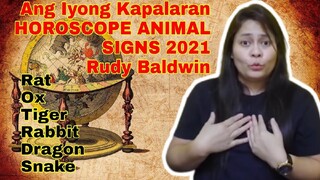 NAKAKAGULAT: KAPALARAN RUDY BALDWIN VISION PREDICTION 2021 SWERTE LOTTO KAALAMAN ANIMAL SIGN PART 1