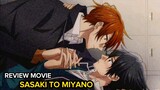 Tóm Tắt Anime | Phải Lòng Đàn Em Thích Đọc Boy Love | Sasaki To Miyano Movie Graduation