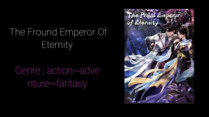 The Fround Emperor Of Eternity EPS 04
