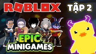 ROBLOX nhưng là EPIC MINIGAMES tập 2  (w/GNDTT, Dương404, Duy Lê, MB3R, dxbietheshinobi) | NDCG