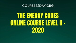 [COURSES2DAY.ORG] The Energy Codes Online Course Level II – 2020 Download