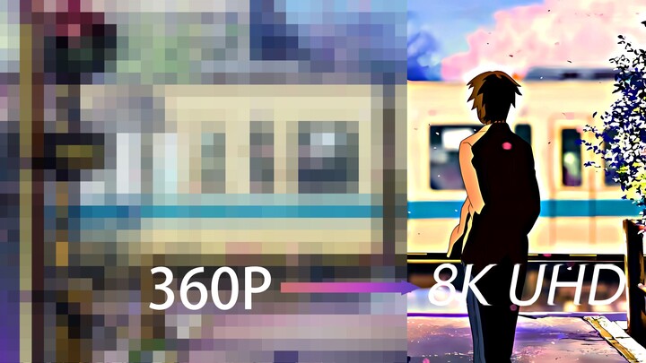 "Nếu 8K trông không đủ rõ ràng thì việc chuyển từ 360P sang 8K trong vài giây thì sao?"