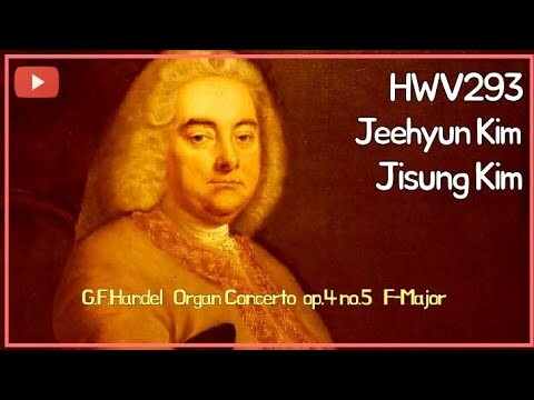Handel Organ Concerto op.4 no.5 F-Major HWV293/ Organist Jeehyun Kim & Jisung Kim / Vox Organi