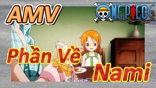 [Đảo Hải Tặc] AMV | Phần Về Nami