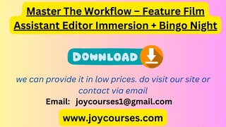 Master The Workflow – Feature Film Assistant Editor Immersion + Bingo Night