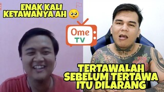 TERTAWALAH SEBELUM TERTAWA ITU DILARANG - PRANK OME TV