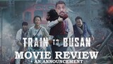 Train to Busan (Movie Review + An Announcement)
