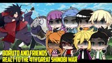 Boruto and Friends React To The Fourth Great Shinobi War | Naruto | Boruto | Gacha React