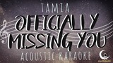 OFFICIALLY MISSING YOU-Tamia (Acoustic Karaoke)