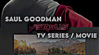 Saul Goodman Versus TV Series / Movie