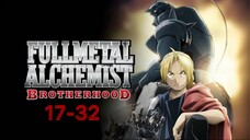 Full Metal Alchemist : แขนกลคนแปรธาตุ | ตอนที่ 17-32 [พากย์ไทย]