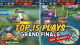 TOP 15 PLAYS MPL-PH SEASON 6 GRAND FINALS "THE BATTLE OF BROTHERS"
