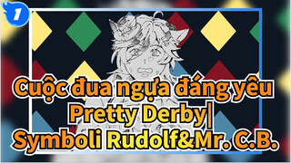 Cuộc đua ngựa đáng yêu Pretty Derby| 
Symboli Rudolf&Mr. C.B._1
