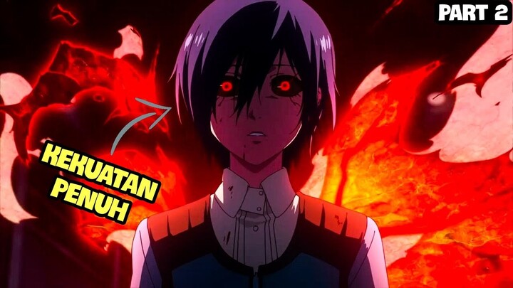TOUKA MENGELUARKAN KEKUATAN PENUHNYA | ALUR CERITA TOKYO GHOUL SEASON 1 PART 2