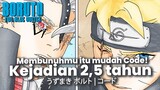 MEMBUNUHMU ITU MUDAH CODE! KEJADIAN SAAT MATA CODE DILUKAI BORUTO TWO BLUE VORTEX SUBTITLE INDONESIA