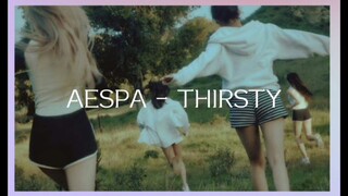 Aespa (에스파) - Thirsty (Easy Lyrics)