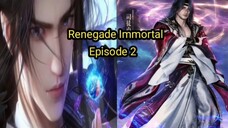 [Renegade Immortal] Episode 2