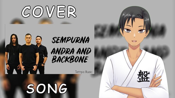 [COVER ISENG] Sempurna - Andra and the Backbone