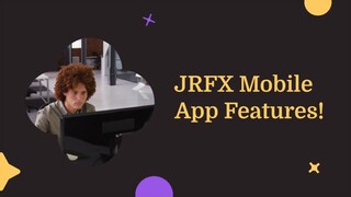 JRFX Mobile App Features!