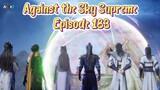 Against the Sky Supreme Episode 183 Subtitle Indonesia