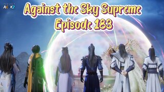 Against the Sky Supreme Episode 183 Subtitle Indonesia