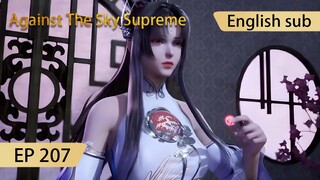 [Eng Sub] Against The Sky Supreme episode 207 highlights