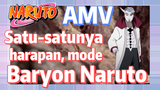 [Naruto] AMV| Satu-satunya harapan, mode Baryon Naruto