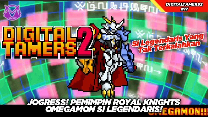 Jogress Jadi Omegamon Si Pemimpin Royal Knights Yang Legendaris! Digital Tamers 2 Gameplay #17