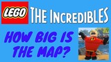 HOW BIG IS THE MAP in Lego The Incredibles? Run Across the Map