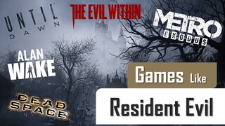 TOP 5 Games like RESIDENT EVIL | Best Horror Game like Resident Evil