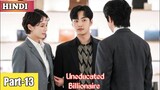 Part 13 || Uneducated billionaire CEO falls for a scholar girl || Korean drama explained in Hindi