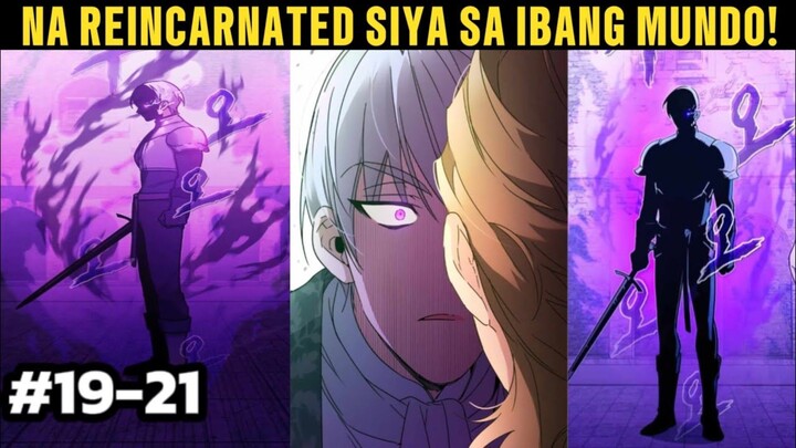 (19-21) PINAKAMALAKAS NA MURIM NA REINCARNATED SA IBANG MUNDO!|Chronciles Recap