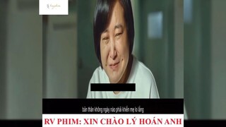 Tóm tắt phim: Xin chào Lý Hoán Anh p2 #reviewphimhay