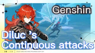 Diluc 's Continuous attacks