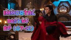 🇨🇳 IMMORTAL DESTINY [FORBIDDEN LOVE BETWEEN] EP07-12