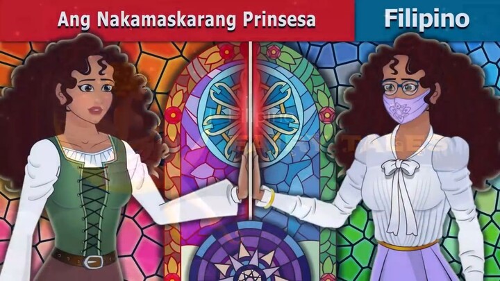 Ang Nakamaskarang Prinsesa | The Masked Princess in Filipino