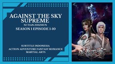 Against the Sky Supreme Episode 1-10 [ Subtitle Indonesia ]