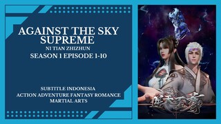 Against the Sky Supreme Episode 1-10 [ Subtitle Indonesia ]