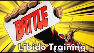 My Horny Academia Ep.21 ''Libido Training''