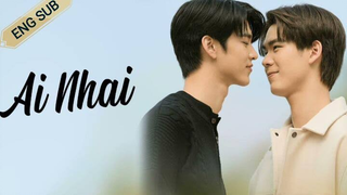 Ai Nhai (EngSubs)