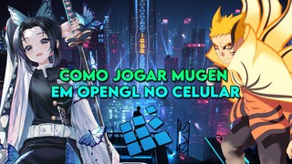 Como Jogar Mugen em OpenGL no celular