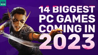 The 14 Biggest Games Coming To PC In 2023