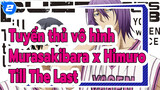 Till The Last | Tuyển thủ vô hình | Murasakibara x Himuro_2