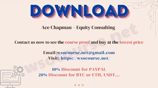 [WSOCOURSE.NET] Ace Chapman – Equity Consulting