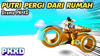 DRAMA PK XD PUTRI PERGI DARI RUMAH - PK XD - PUTRI GAMER