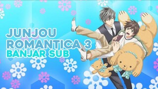 [BANJAR SUB] JUNJOU ROMANTICA 3 EPS 12